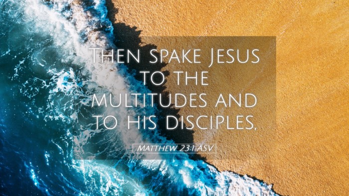 Picture 05 - Matthew 23:1 ASV Desktop Wallpaper - Then spake Jesus to the multitudes and to his - Desktop Bible Verse Wallpaper