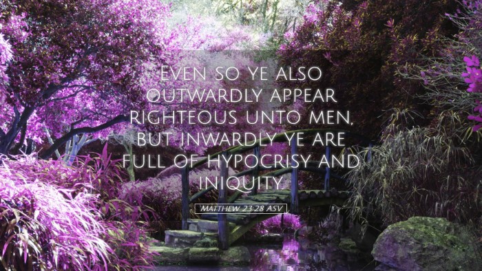 Picture 05 - Matthew 23:28 ASV Desktop Wallpaper - Even so ye also outwardly appear righteous unto - Desktop Bible Verse Wallpaper