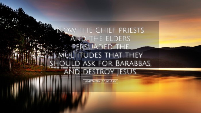 Picture 05 - Matthew 27:20 ASV Desktop Wallpaper - Now the chief priests and the elders persuaded - Desktop Bible Verse Wallpaper