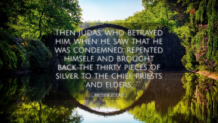 Picture 05 - Matthew 27:3 ASV Desktop Wallpaper - Then Judas, who betrayed him, when he saw that he - Desktop Bible Verse Wallpaper