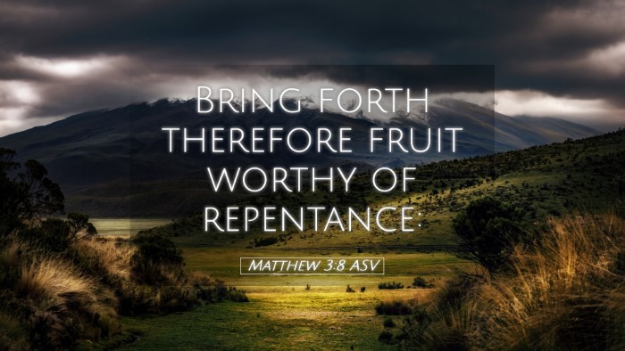 Picture 05 - Matthew 3:8 ASV Desktop Wallpaper - Bring forth therefore fruit worthy of - Desktop Bible Verse Wallpaper