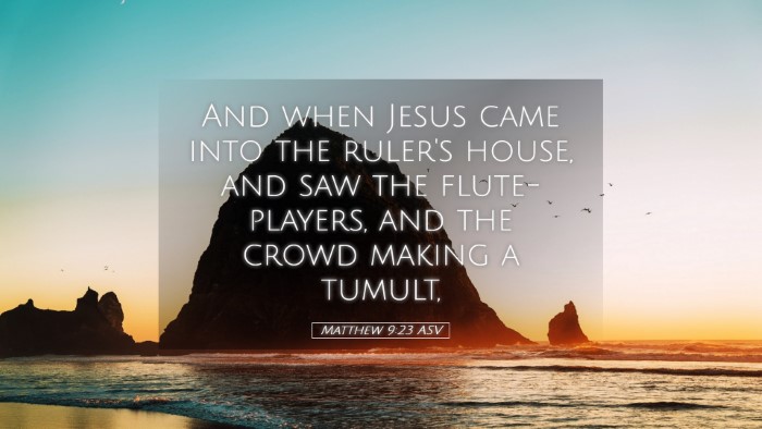 Picture 05 - Matthew 9:23 ASV Desktop Wallpaper - And when Jesus came into the ruler's house, and - Desktop Bible Verse Wallpaper
