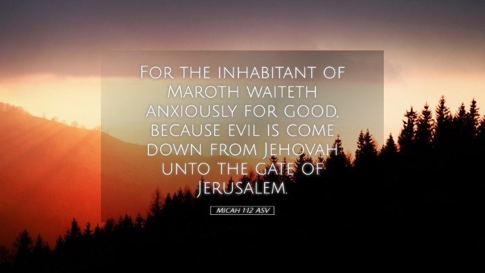 Picture 05 - Micah 1:12 ASV Desktop Wallpaper - For the inhabitant of Maroth waiteth anxiously - Desktop Bible Verse Wallpaper