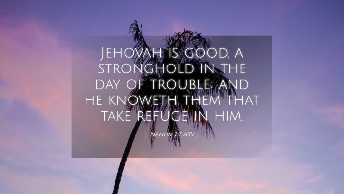 Picture 05 - Nahum 1:7 ASV Desktop Wallpaper - Jehovah is good, a stronghold in the day of - Desktop Bible Verse Wallpaper