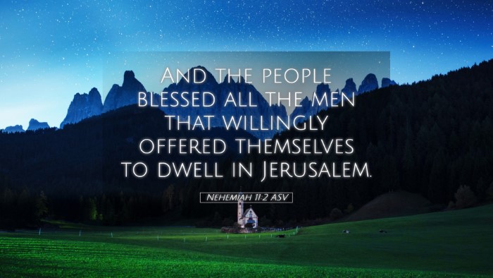 Picture 05 - Nehemiah 11:2 ASV Desktop Wallpaper - And the people blessed all the men that willingly - Desktop Bible Verse Wallpaper