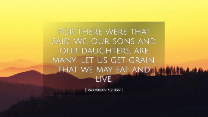 Picture 05 - Nehemiah 5:2 ASV Desktop Wallpaper - For there were that said, We, our sons and our - Desktop Bible Verse Wallpaper