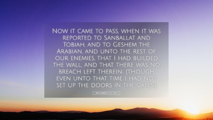 Picture 05 - Nehemiah 6:1 ASV Desktop Wallpaper - Now it came to pass, when it was reported to - Desktop Bible Verse Wallpaper