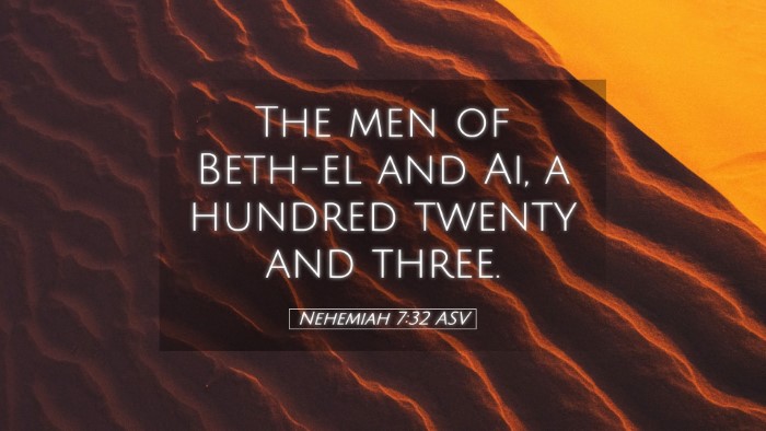 Picture 05 - Nehemiah 7:32 ASV Desktop Wallpaper - The men of Beth-el and Ai, a hundred twenty and - Desktop Bible Verse Wallpaper