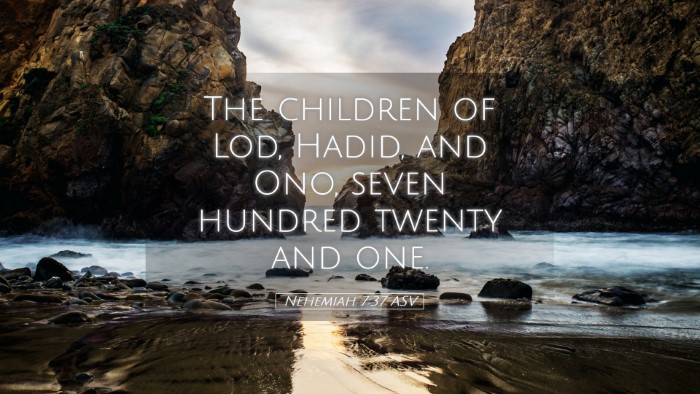Picture 05 - Nehemiah 7:37 ASV Desktop Wallpaper - The children of Lod, Hadid, and Ono, seven - Desktop Bible Verse Wallpaper