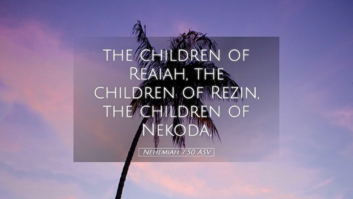 Picture 05 - Nehemiah 7:50 ASV Desktop Wallpaper - the children of Reaiah, the children of Rezin, - Desktop Bible Verse Wallpaper