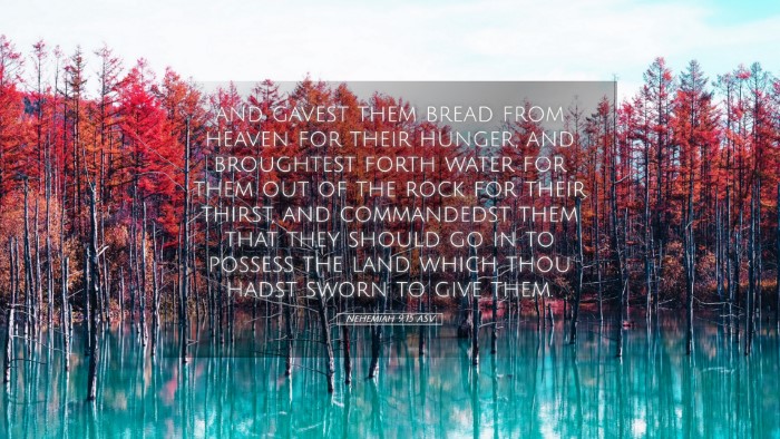 Picture 05 - Nehemiah 9:15 ASV Desktop Wallpaper - and gavest them bread from heaven for their - Desktop Bible Verse Wallpaper