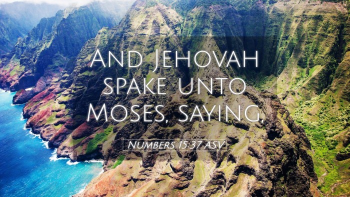 Picture 05 - Numbers 15:37 ASV Desktop Wallpaper - And Jehovah spake unto Moses, - Desktop Bible Verse Wallpaper