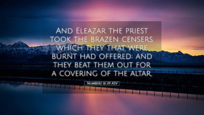 Picture 05 - Numbers 16:39 ASV Desktop Wallpaper - And Eleazar the priest took the brazen censers, - Desktop Bible Verse Wallpaper