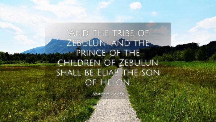 Picture 05 - Numbers 2:7 ASV Desktop Wallpaper - `And' the tribe of Zebulun: and the prince of the - Desktop Bible Verse Wallpaper