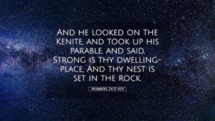 Picture 05 - Numbers 24:21 ASV Desktop Wallpaper - And he looked on the Kenite, and took up his - Desktop Bible Verse Wallpaper