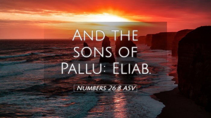 Picture 05 - Numbers 26:8 ASV Desktop Wallpaper - And the sons of Pallu: - Desktop Bible Verse Wallpaper