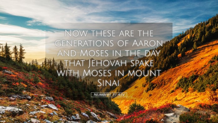 Picture 05 - Numbers 3:1 ASV Desktop Wallpaper - Now these are the generations of Aaron and Moses - Desktop Bible Verse Wallpaper