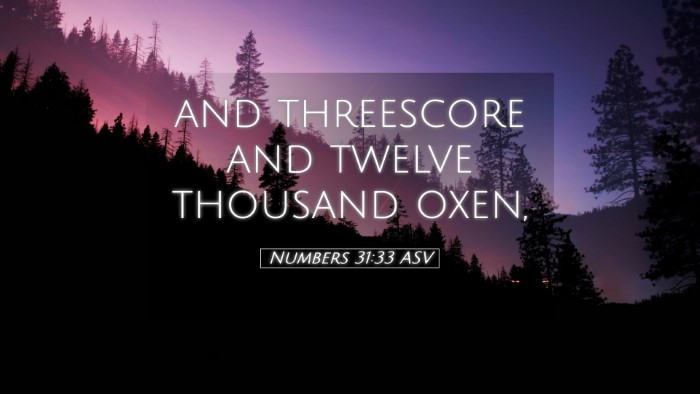 Picture 05 - Numbers 31:33 ASV Desktop Wallpaper - and threescore and twelve thousand - Desktop Bible Verse Wallpaper
