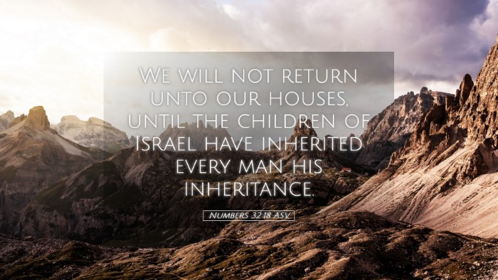 Picture 05 - Numbers 32:18 ASV Desktop Wallpaper - We will not return unto our houses, until the - Desktop Bible Verse Wallpaper