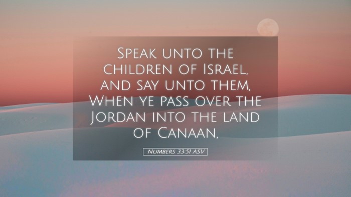 Picture 05 - Numbers 33:51 ASV Desktop Wallpaper - Speak unto the children of Israel, and say unto - Desktop Bible Verse Wallpaper