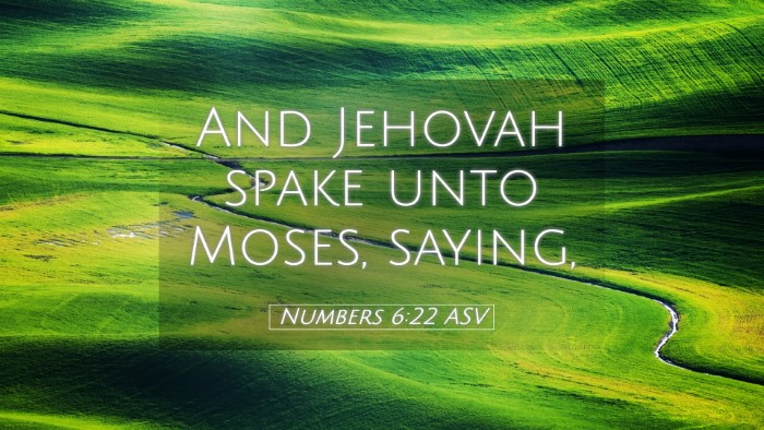 Picture 05 - Numbers 6:22 ASV Desktop Wallpaper - And Jehovah spake unto Moses, - Desktop Bible Verse Wallpaper