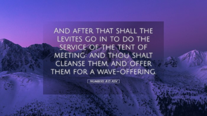 Picture 05 - Numbers 8:15 ASV Desktop Wallpaper - And after that shall the Levites go in to do the - Desktop Bible Verse Wallpaper