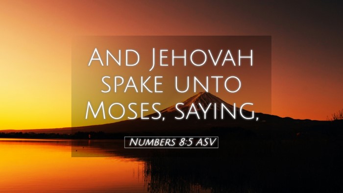Picture 05 - Numbers 8:5 ASV Desktop Wallpaper - And Jehovah spake unto Moses, - Desktop Bible Verse Wallpaper