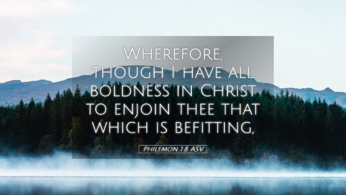 Picture 05 - Philemon 1:8 ASV Desktop Wallpaper - Wherefore, though I have all boldness in Christ - Desktop Bible Verse Wallpaper