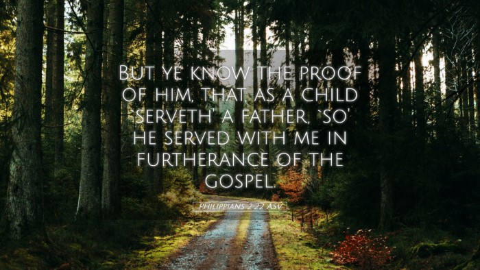 Picture 05 - Philippians 2:22 ASV Desktop Wallpaper - But ye know the proof of him, that, as a child - Desktop Bible Verse Wallpaper