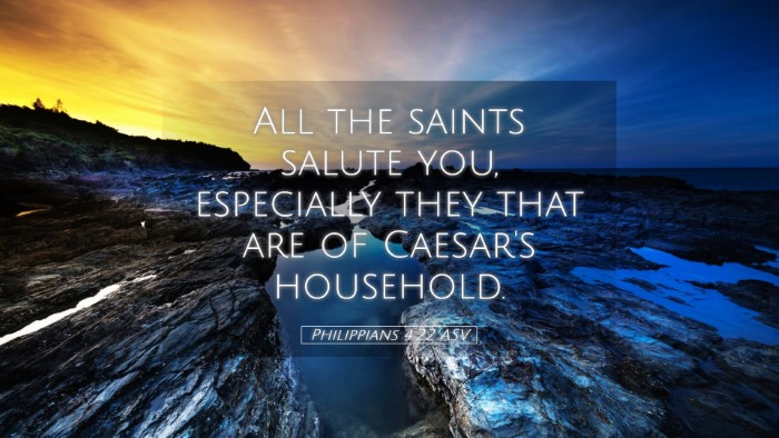 Picture 05 - Philippians 4:22 ASV Desktop Wallpaper - All the saints salute you, especially they that - Desktop Bible Verse Wallpaper