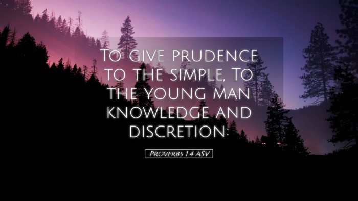 Picture 05 - Proverbs 1:4 ASV Desktop Wallpaper - To give prudence to the simple, To the young man - Desktop Bible Verse Wallpaper