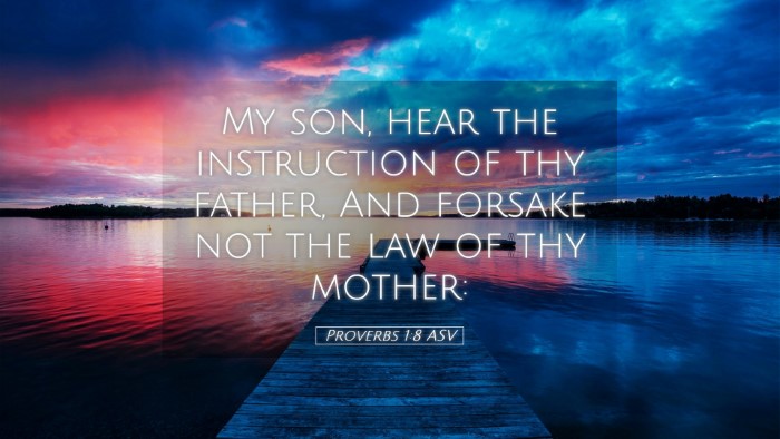 Picture 05 - Proverbs 1:8 ASV Desktop Wallpaper - My son, hear the instruction of thy father, And - Desktop Bible Verse Wallpaper