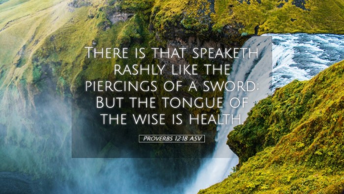 Picture 05 - Proverbs 12:18 ASV Desktop Wallpaper - There is that speaketh rashly like the piercings - Desktop Bible Verse Wallpaper