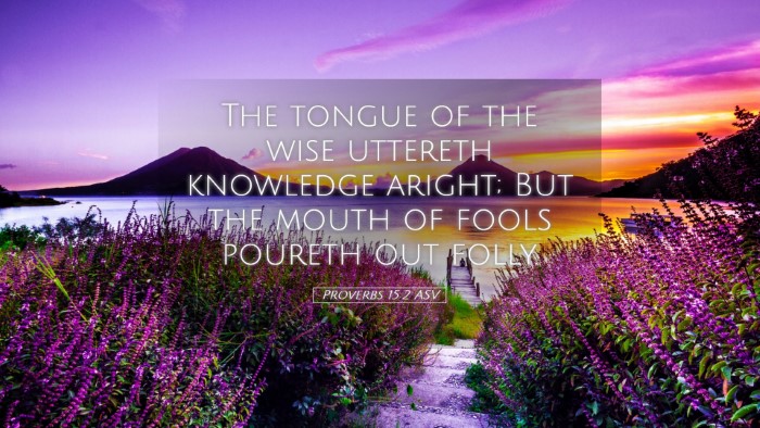 Picture 05 - Proverbs 15:2 ASV Desktop Wallpaper - The tongue of the wise uttereth knowledge aright; - Desktop Bible Verse Wallpaper