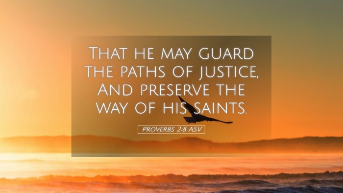 Picture 05 - Proverbs 2:8 ASV Desktop Wallpaper - That he may guard the paths of justice, And - Desktop Bible Verse Wallpaper