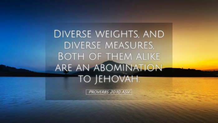 Picture 05 - Proverbs 20:10 ASV Desktop Wallpaper - Diverse weights, and diverse measures, Both of - Desktop Bible Verse Wallpaper