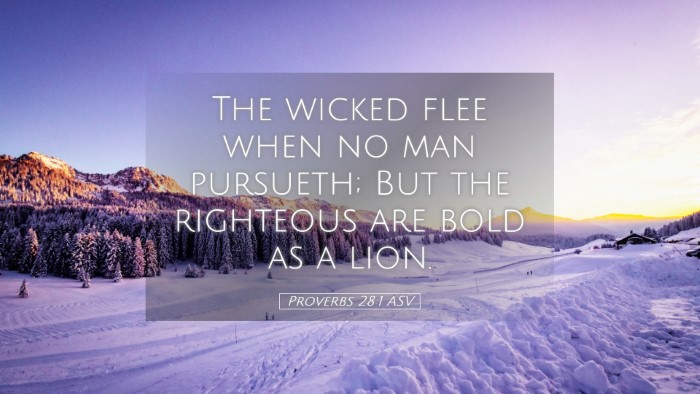 Picture 05 - Proverbs 28:1 ASV Desktop Wallpaper - The wicked flee when no man pursueth; But the - Desktop Bible Verse Wallpaper