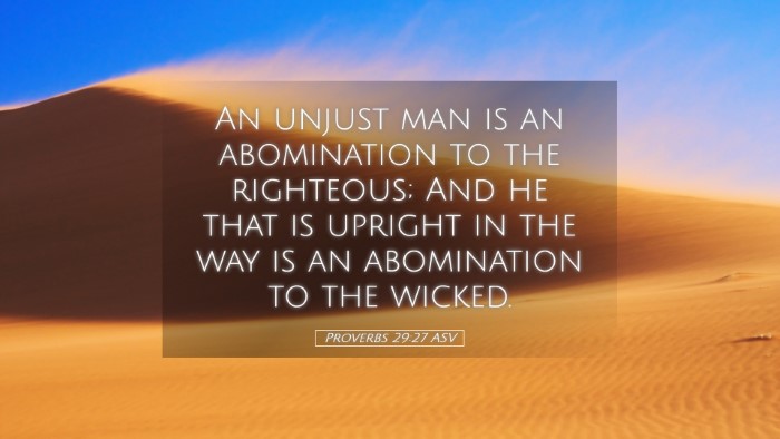Picture 05 - Proverbs 29:27 ASV Desktop Wallpaper - An unjust man is an abomination to the righteous; - Desktop Bible Verse Wallpaper