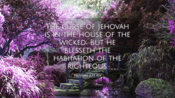 Picture 05 - Proverbs 3:33 ASV Desktop Wallpaper - The curse of Jehovah is in the house of the - Desktop Bible Verse Wallpaper