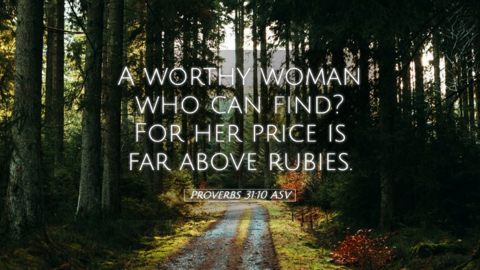 Picture 05 - Proverbs 31:10 ASV Desktop Wallpaper - A worthy woman who can find? For her price is far - Desktop Bible Verse Wallpaper