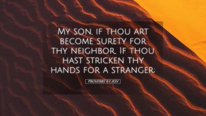 Picture 05 - Proverbs 6:1 ASV Desktop Wallpaper - My son, if thou art become surety for thy - Desktop Bible Verse Wallpaper
