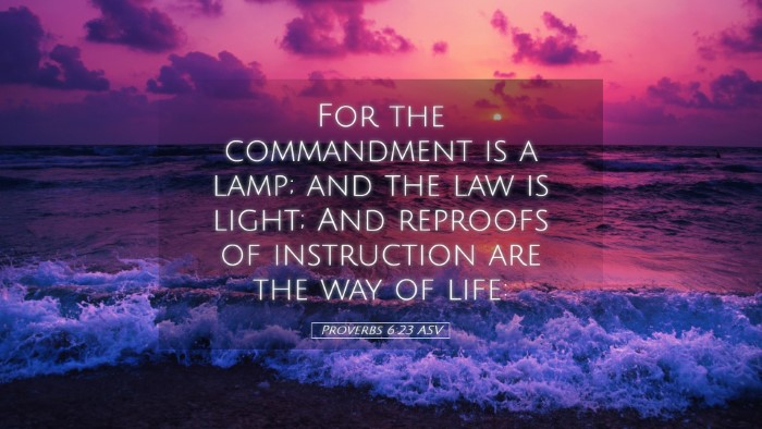 Picture 05 - Proverbs 6:23 ASV Desktop Wallpaper - For the commandment is a lamp; and the law is - Desktop Bible Verse Wallpaper
