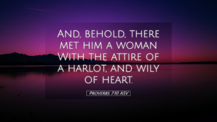 Picture 05 - Proverbs 7:10 ASV Desktop Wallpaper - And, behold, there met him a woman With the - Desktop Bible Verse Wallpaper
