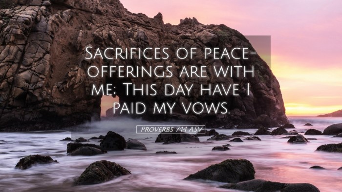 Picture 05 - Proverbs 7:14 ASV Desktop Wallpaper - Sacrifices of peace-offerings are with me; This - Desktop Bible Verse Wallpaper