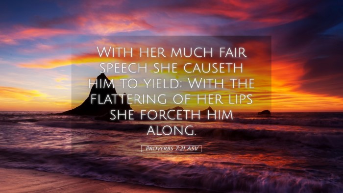 Picture 05 - Proverbs 7:21 ASV Desktop Wallpaper - With her much fair speech she causeth him to - Desktop Bible Verse Wallpaper
