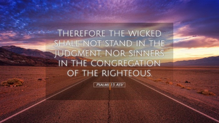 Picture 05 - Psalms 1:5 ASV Desktop Wallpaper - Therefore the wicked shall not stand in the - Desktop Bible Verse Wallpaper
