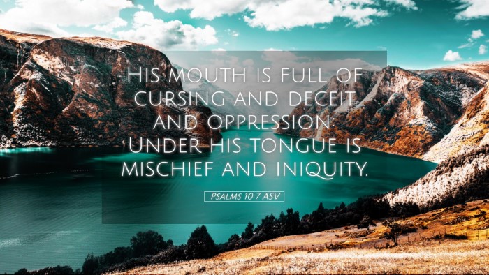 Picture 05 - Psalms 10:7 ASV Desktop Wallpaper - His mouth is full of cursing and deceit and - Desktop Bible Verse Wallpaper