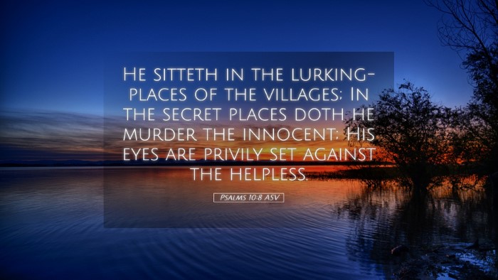 Picture 05 - Psalms 10:8 ASV Desktop Wallpaper - He sitteth in the lurking-places of the villages; - Desktop Bible Verse Wallpaper