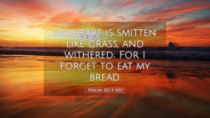 Picture 05 - Psalms 102:4 ASV Desktop Wallpaper - My heart is smitten like grass, and withered; For - Desktop Bible Verse Wallpaper