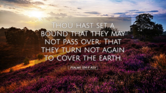 Picture 05 - Psalms 104:9 ASV Desktop Wallpaper - Thou hast set a bound that they may not pass - Desktop Bible Verse Wallpaper